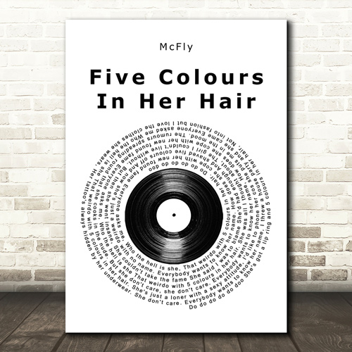 McFly - Five Colours In Her Hair Wall Art Print 21st Birthday Gift
